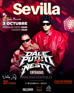Dale Pututi x Nesty en Sevilla - 3 Octubre